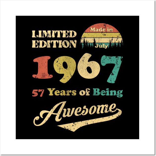 Made In July 1967 57 Years Of Being Awesome Vintage 57th Birthday Wall Art by D'porter
